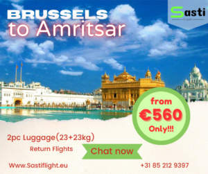 Unbeatable Offer: Brussels to Amritsar Airfare for Only €560 with 2-Piece Luggage Allowance by Sastiflight.eu!