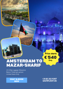 Exciting Deal: Amsterdam to Mazar Sharif Airfare for Only €540 with Sastiflight.eu!