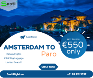 Unbelievable Offer: Amsterdam to Paro Airfare for Only €550 with Sastiflight.eu!