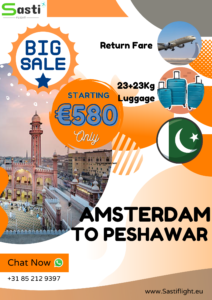 Irresistible Deal: Amsterdam to Peshawar Airfare for Only €580 with Sastiflight.eu!