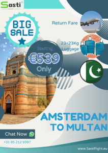 Unbeatable Offer: Amsterdam to Multan Airfare for Only €539 with Sastiflight.eu!”