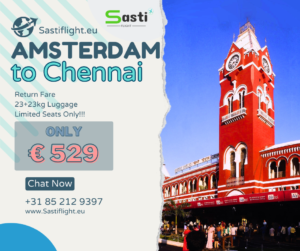 Incredible Offer: Amsterdam to Chennai Airfare for Only €529 with Sastiflight.eu!